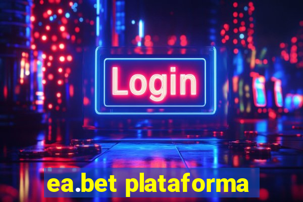 ea.bet plataforma